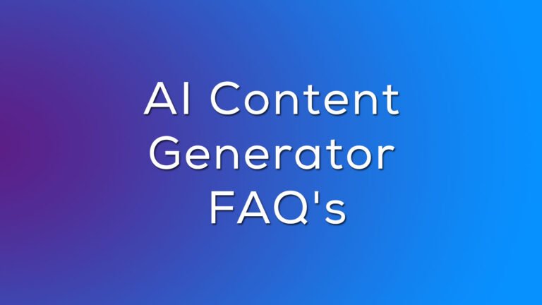 AI Content Generator Top 8 FAQ’s