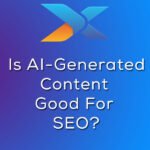 Is AI-generated content good for SEO?