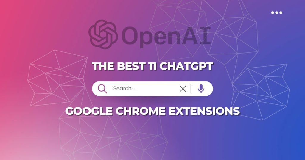 The Best ChatGPT Google Chrome Extensions