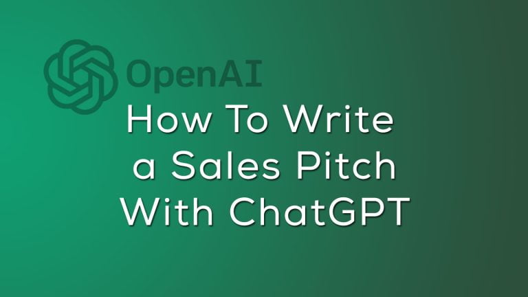 Write A Great Chat GPT Sales Pitch in 5 Steps